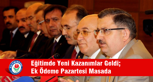 Eğitimde Yeni Kazanımlar Geldi; Ek Ödeme Pazartesi Masada 
