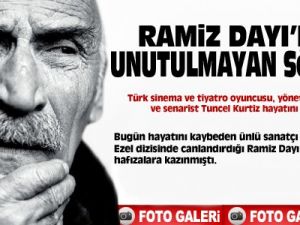 Ramiz Dayı'nın unutulmayan sözleri!