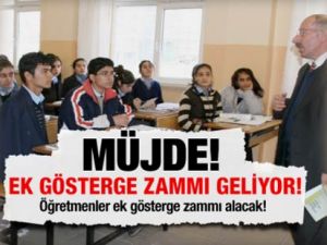 Öğretmenler ek gösterge zammı alacak!