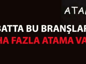 Şubat'ta bu branşlara daha fazla atama var!