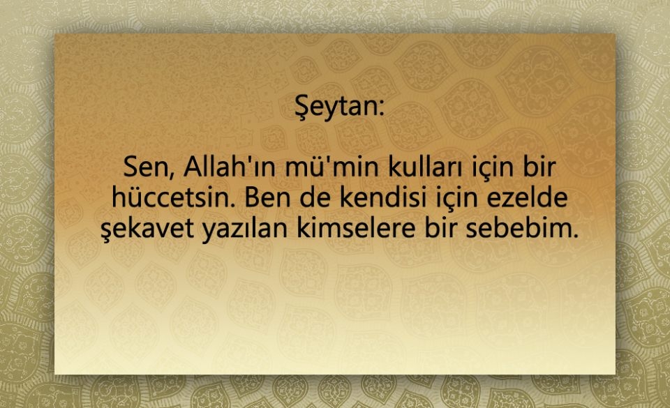 Peygamber Efendimiz (SAV)'in  Şeytan ile konuşması 107