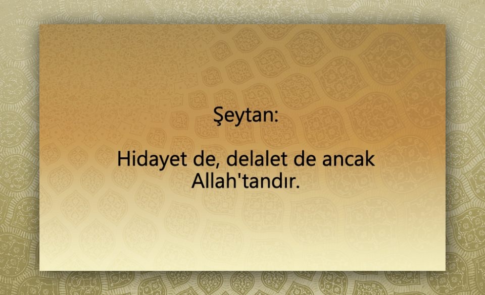 Peygamber Efendimiz (SAV)'in  Şeytan ile konuşması 108