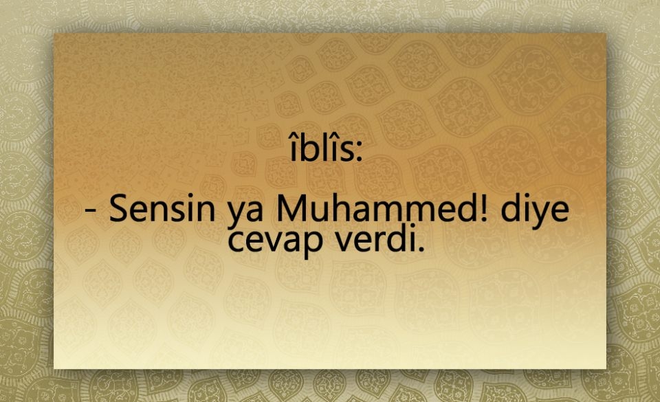 Peygamber Efendimiz (SAV)'in  Şeytan ile konuşması 14