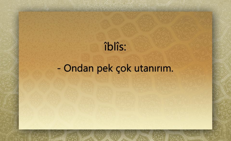 Peygamber Efendimiz (SAV)'in  Şeytan ile konuşması 37