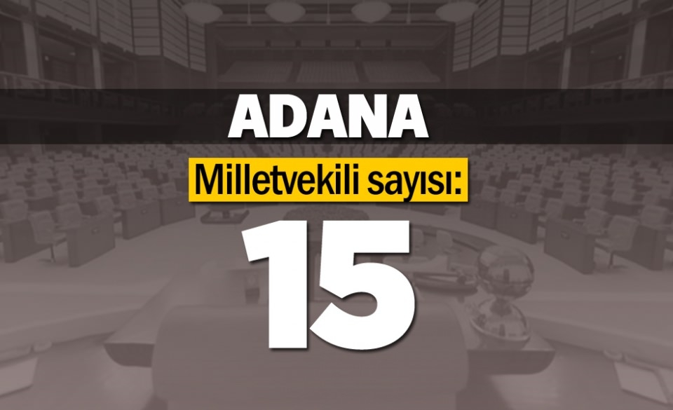 İşte il il milletvekili sayıları 2