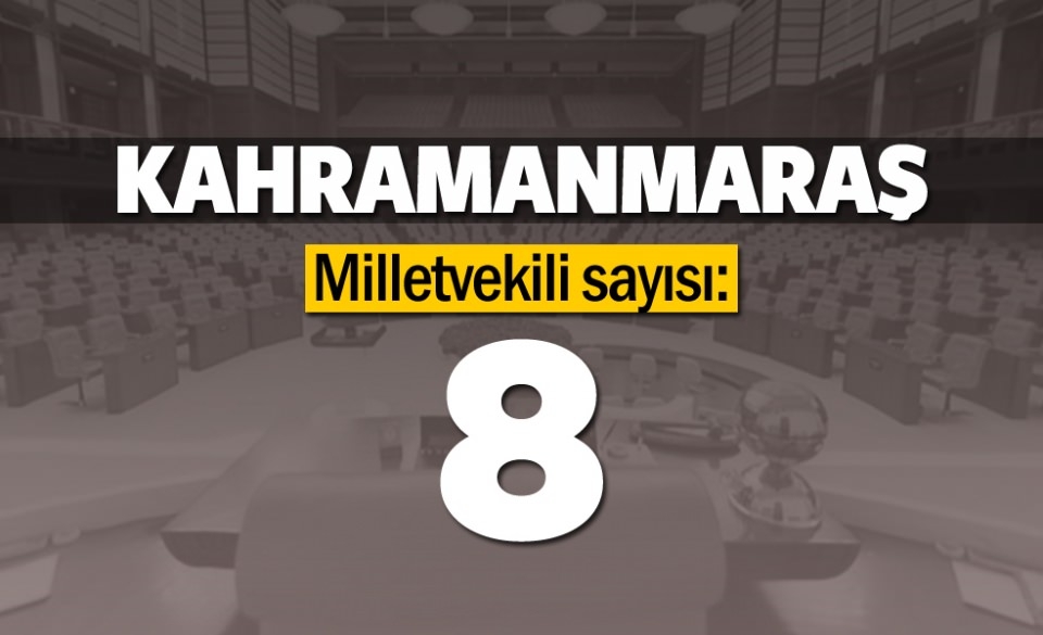 İşte il il milletvekili sayıları 47