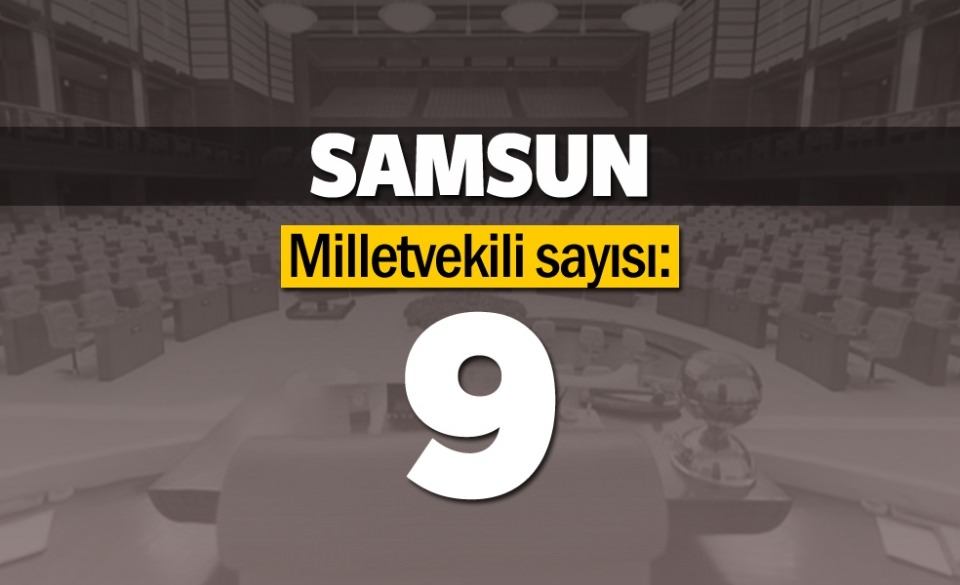 İşte il il milletvekili sayıları 56