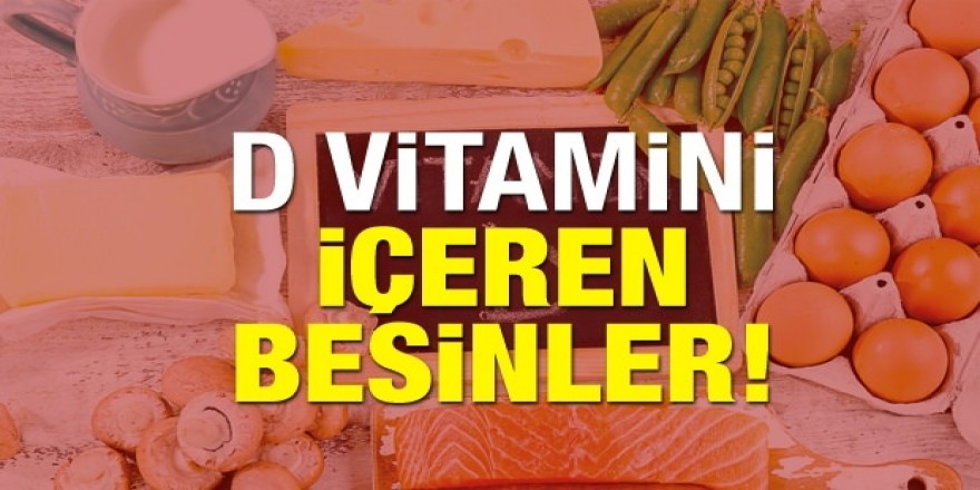 D vitamini eksikliğine iyi gelen besinler!
