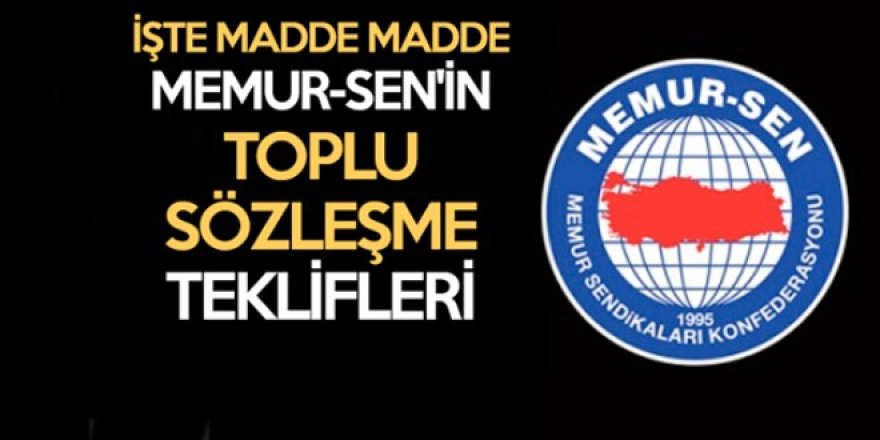 Memur-Sen'in toplu sözleşme teklifleri