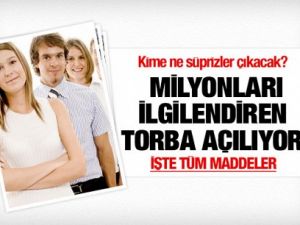 Milyonları ilgilendiren Torba açılıyor! İşte tüm maddeler
