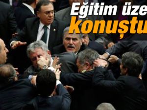 Eğitim Üzerine Mecliste "Yumruklar Konuştu"