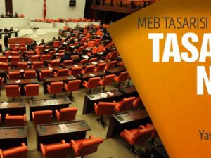Onaylanan MEB tasarısı Tam Metni