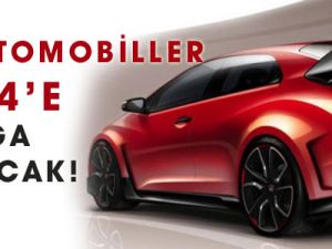 Bu otomobiller 2014'e damga vuracak!