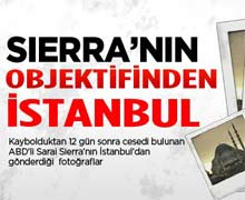 Sierra'nın Objektifinden İstanbul Manzaraları
