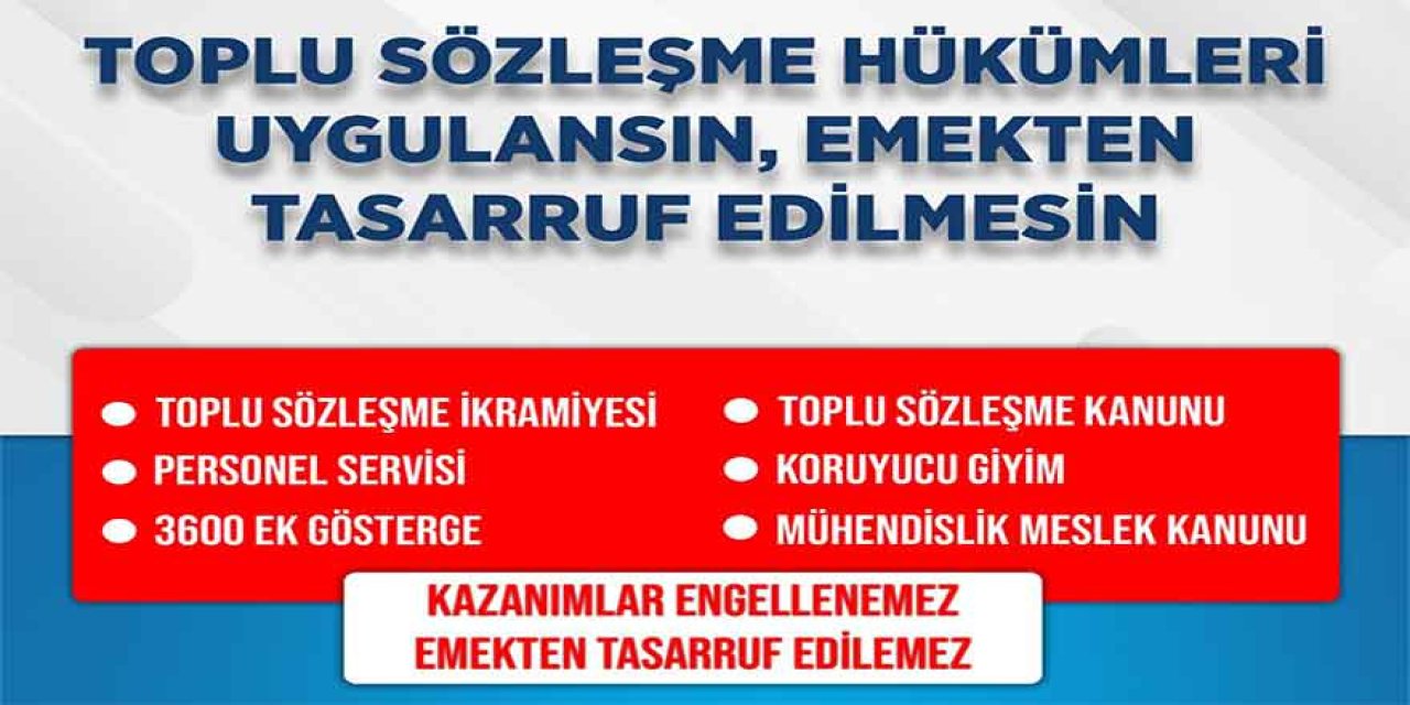 Ali Yalçın: Toplu Sözleşme Kazanımlarına Müdahale Kabul Edilemez!