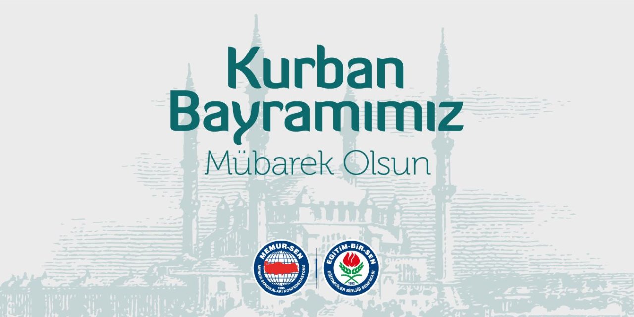 Eğitim-Bir-Sen'den Kurban Bayramı Mesajı!