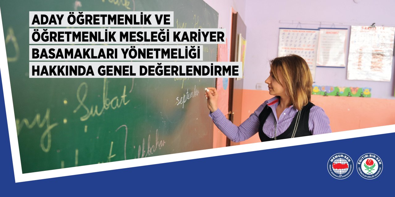 Eğitim-Bir-Sen'den Aday Öğretmenlik ve Öğretmenlik Mesleği Kariyer Basamakları Yönetmeliği Değerlendirmesi