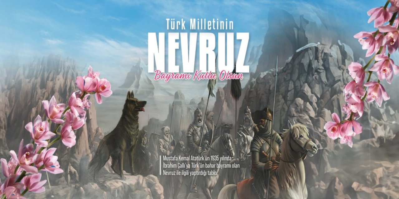 Türk Milletinin Bahar Bayramı; Yeni Yıl / Yenigün/ Nevruz Kutlu Olsun..!