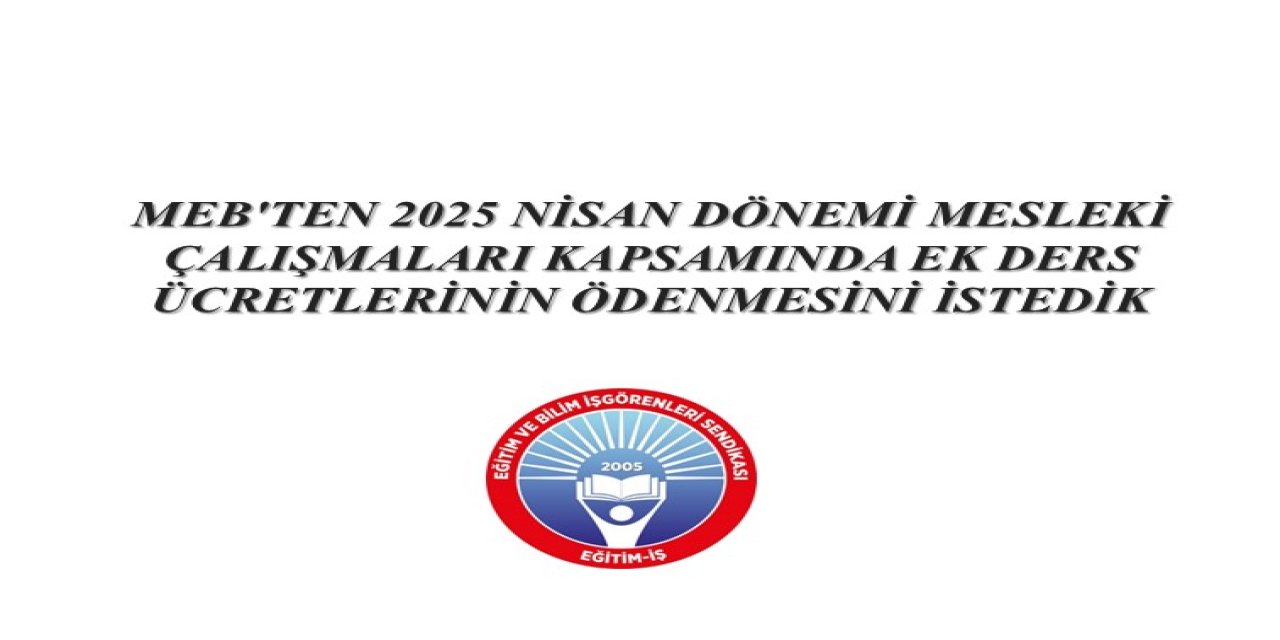 Öğretmenlerin Nisan Ara Tatili Ek Ders Kaybı Telafi Edilmeli