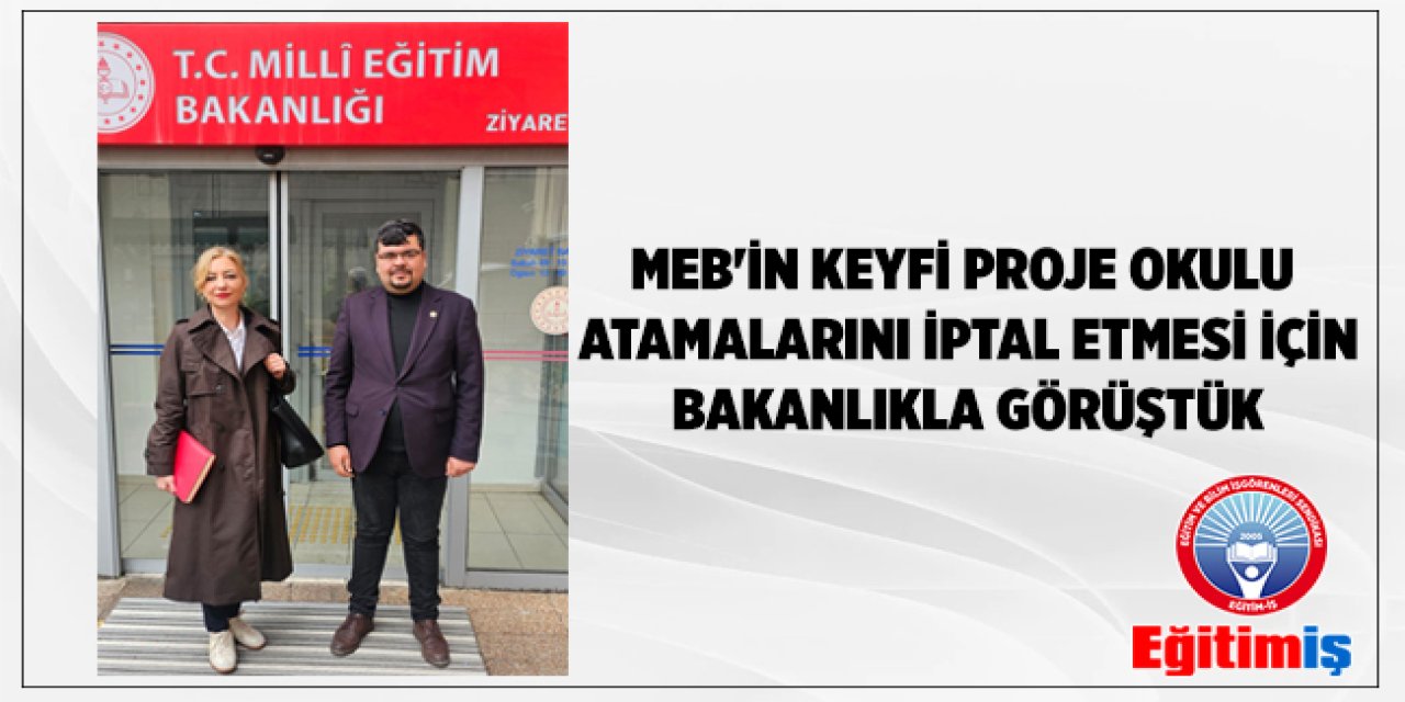 "MEB Proje okulu atamaları derhal iptal edilmeli"