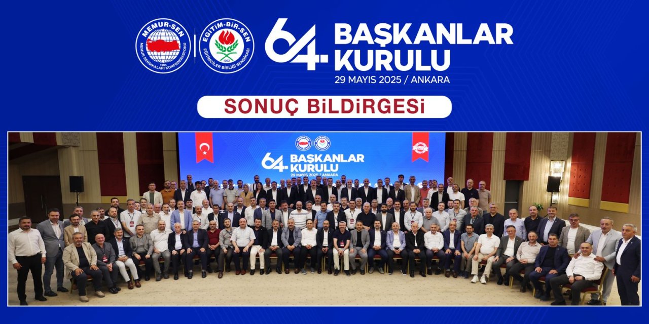 Eğitim-Bir-Sen 64. Başkanlar Kurulu'ndan 14 Maddelik Sonuç Bildirgesi
