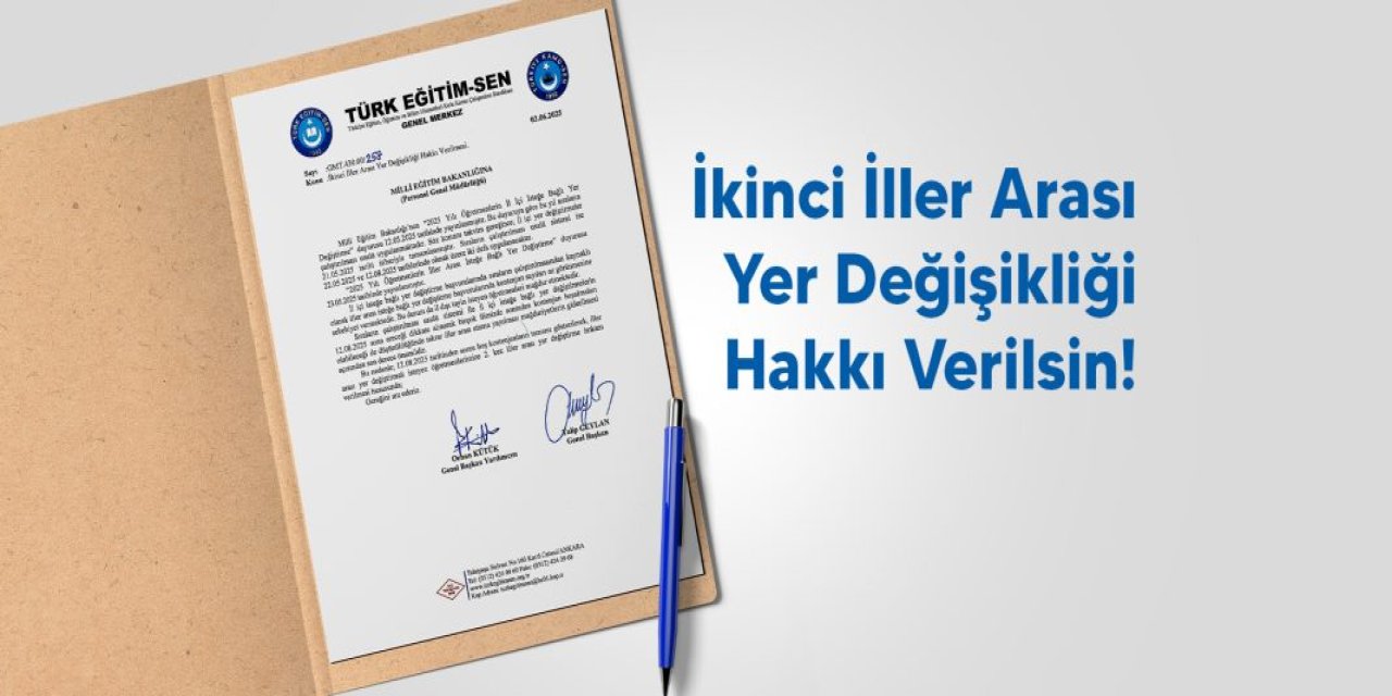 Öğretmenlere İkinci İller Arası Yer Değişikliği Hakkı Verilmeli