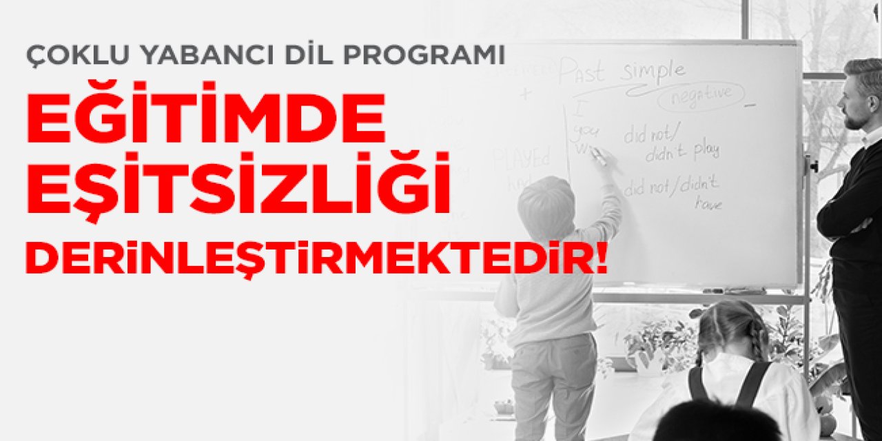 Ortaokullarda Çoklu Yabancı Dil Programı, Eğitimde Eşitsizliğe Mi Neden Olacak?