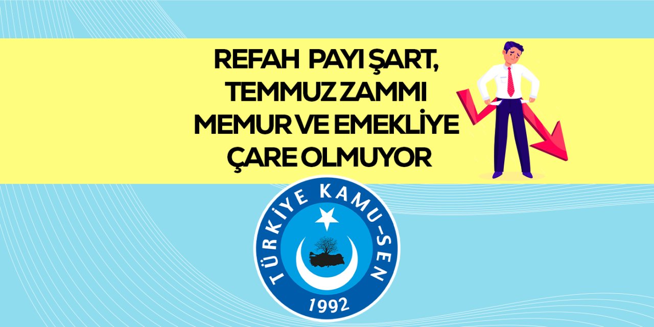 Önder Kahveci: Temmuz Zammı Memur ve Emekliye Çare Olmuyor!