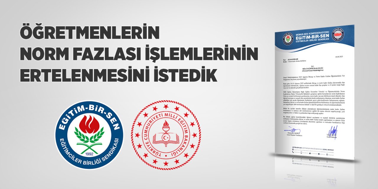 Eğitim-Bir-Sen'den Öğretmenlerin Norm Fazlası İşlemlerine İlişkin Açıklama