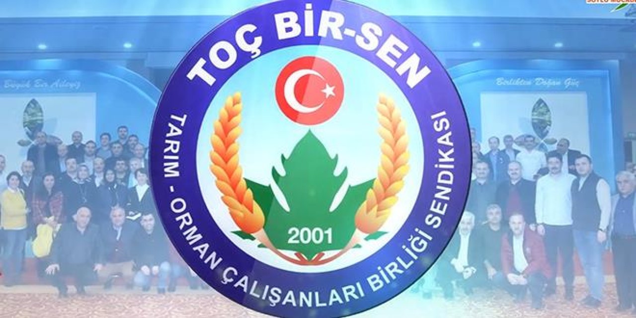 Toç Bir-Sen: Toplu Sözleşme Kazanımlarımız Hayırlı Olsun