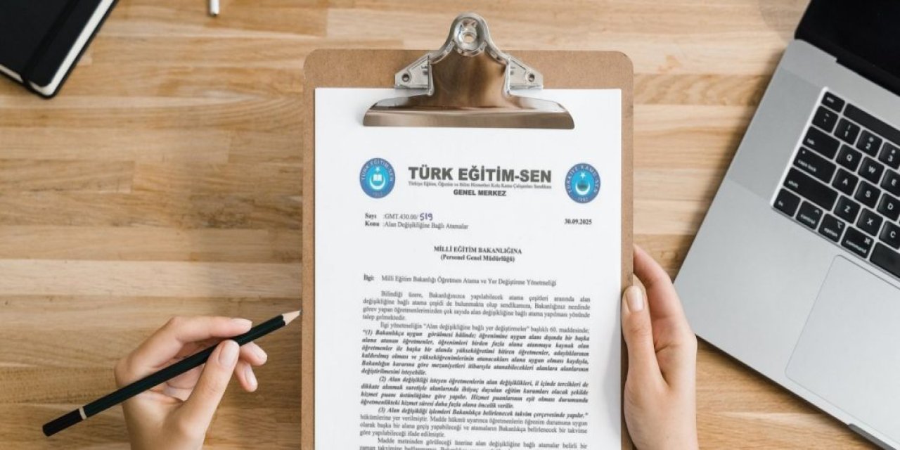 Türk Eğitim-Sen: Alan değişikliğine bağlı atamalar yapılsın