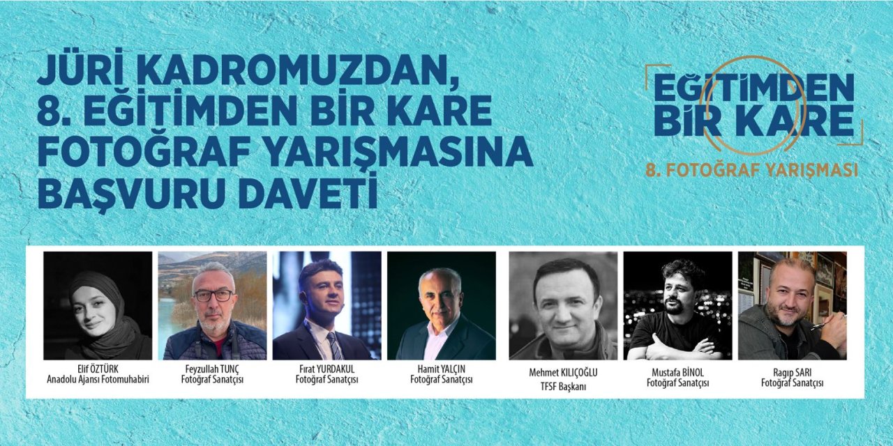 Jüri kadrosundan, 8. Eğitimden bir kare fotoğraf yarışmasına başvuru daveti