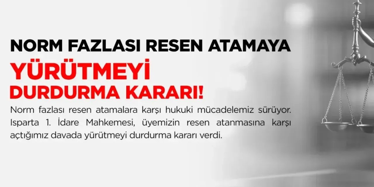 MEB Norm Fazlası Resen Atamaya Mahkemeden Yürütmeyi Durdurma Kararı