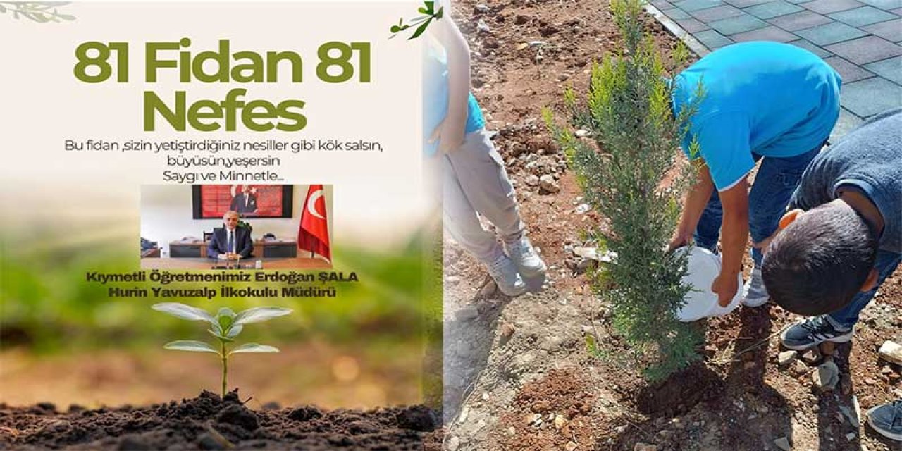 81 İlde 81 Fidan: Erdoğan Şala’ya Öğretmenlerinden Unutulmaz Vefa