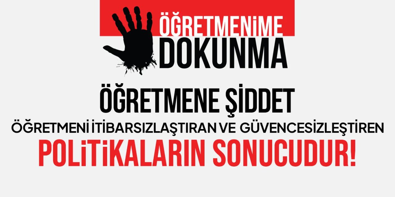 Eğitim-İş: Öğretmeni Güvencesizleştiren Politikalar Sınıfları Kriz Alanına Çevirdi