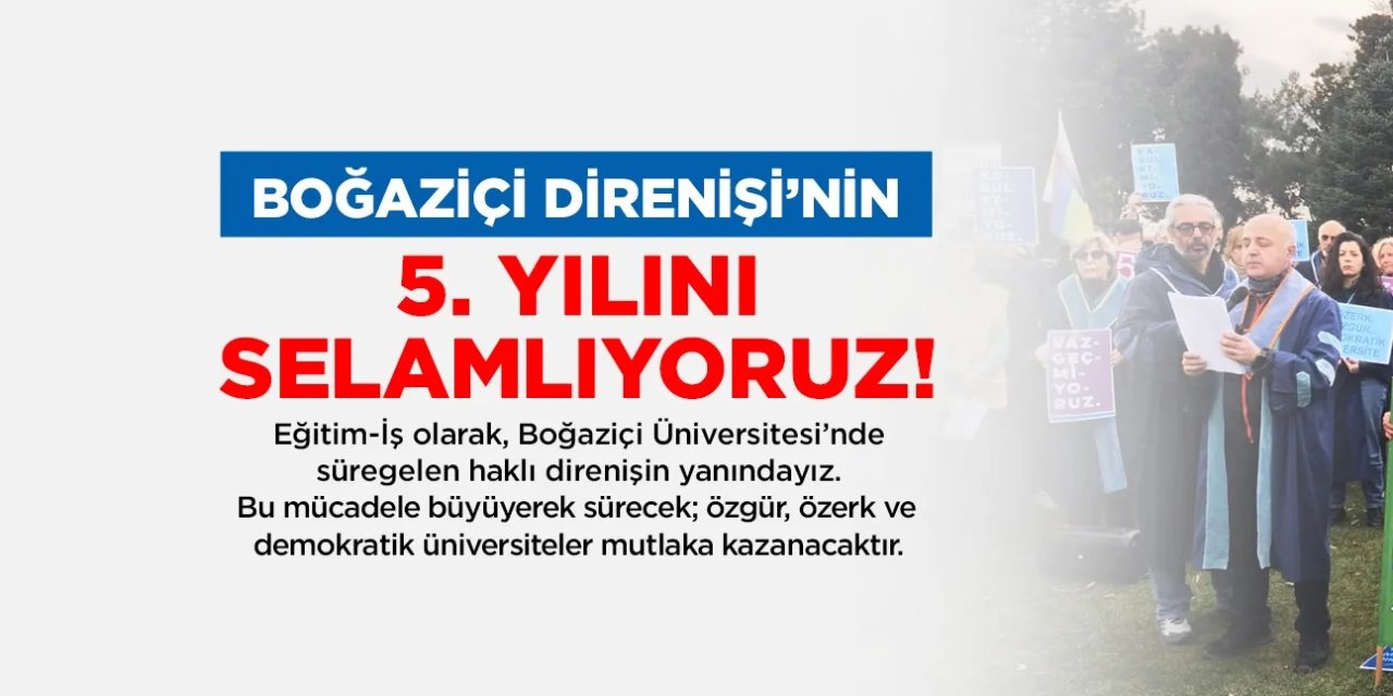 Barikatlara Rağmen Vazgeçmediler: Boğaziçi Direnişi Beşinci Yılında