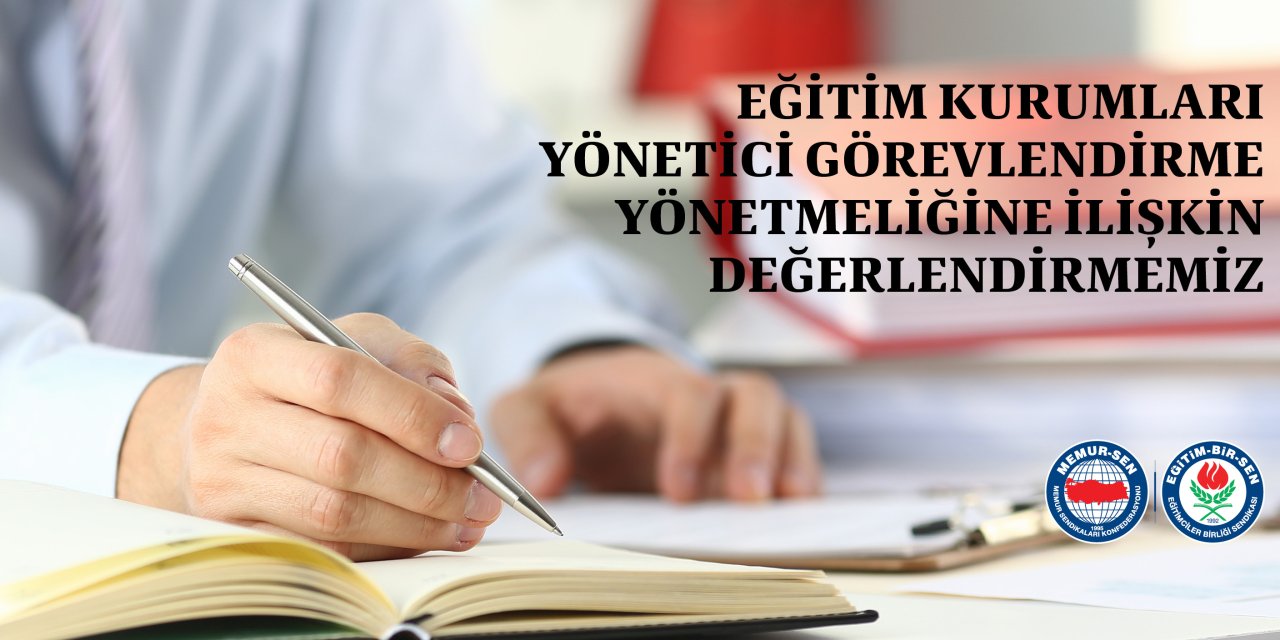 Eğitim-Bir-Sen'den Yeni MEB Yönetici Görevlendirme Yönetmeliği Değerlendirmesi