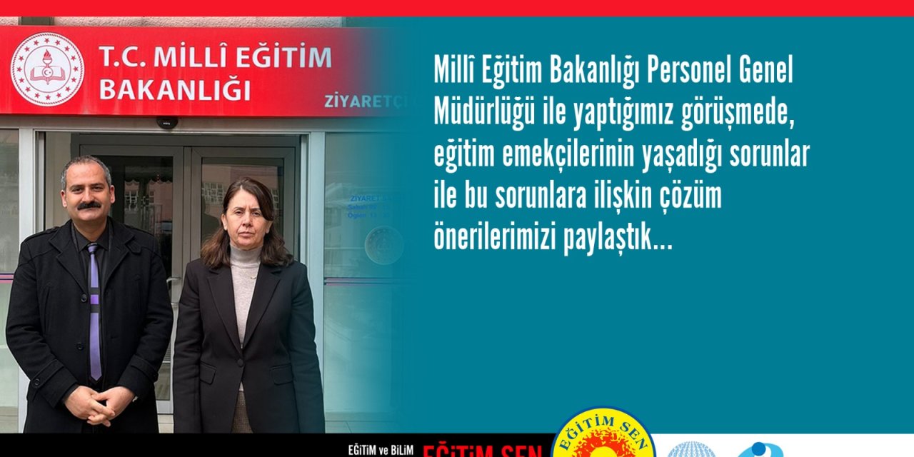 MEB Personel Genel Müdürlüğü ile Kritik Görüşme