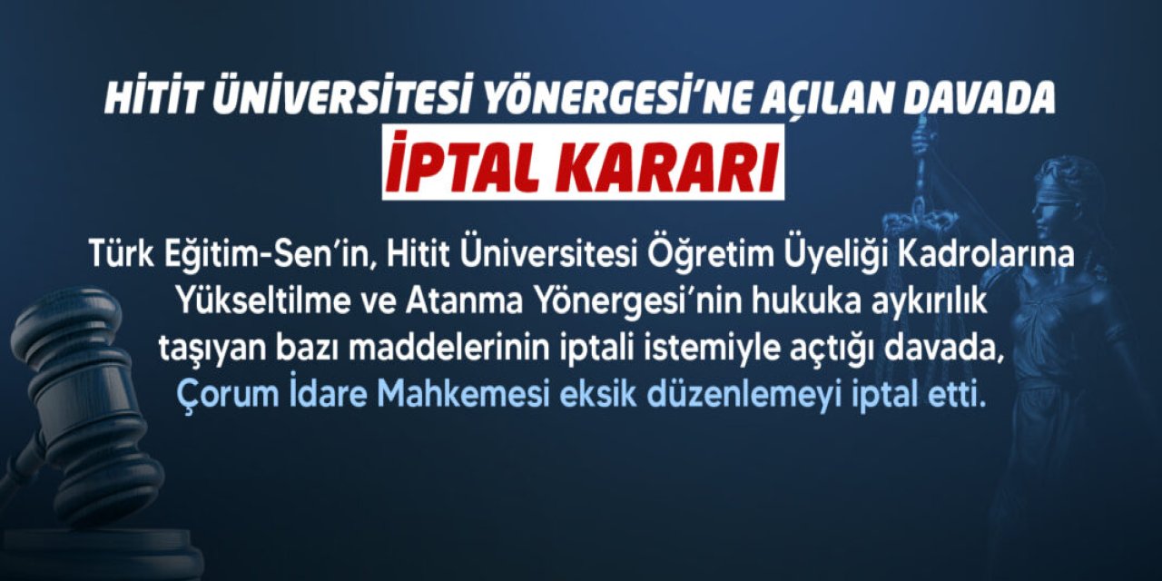 Hitit Üniversitesi Yönergesine Mahkemeden İptal Kararı
