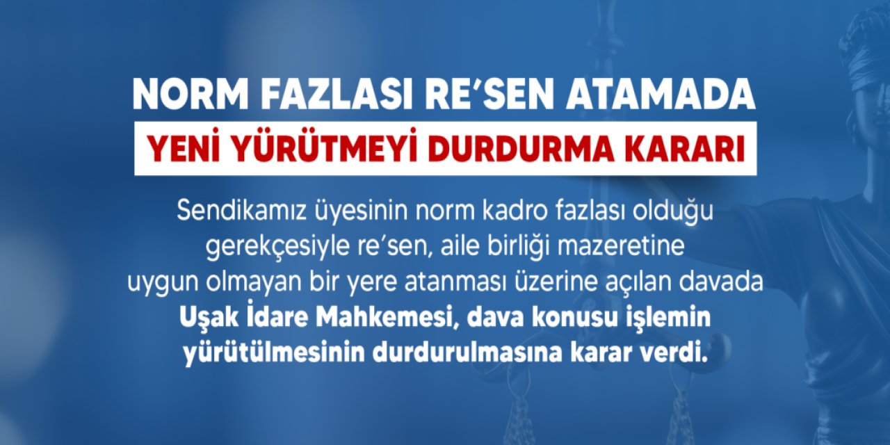 MEB Norm Fazlası Resen Atamada Yeni Yürütmeyi Durdurma Kararı!