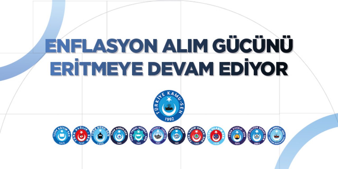 Türkiye Kamu-Sen’den ek zam çağrısı: Memur ve emekli maaşı korunmalı