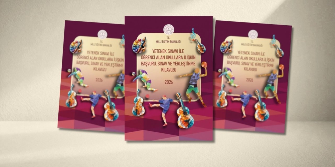 MEB Yetenek Sınavı Kılavuzunu Yayımladı: Güzel Sanatlar ve Spor Liseleri Başvuru ve Yerleştirme Takvimi