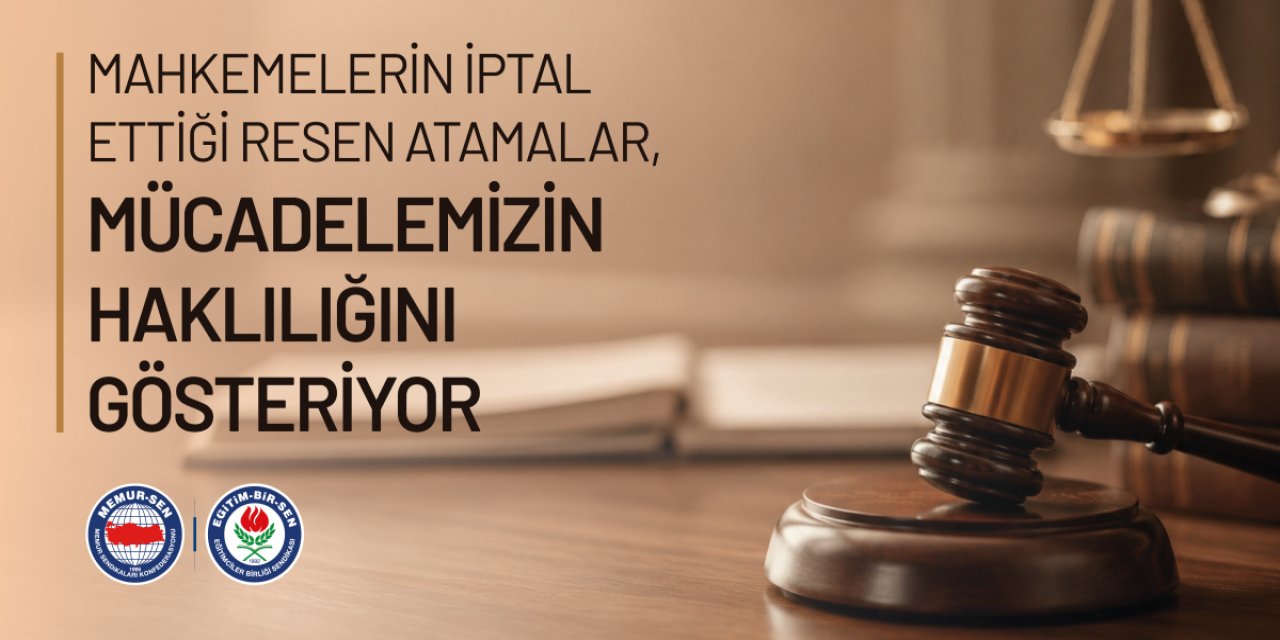 Resen Atamalara Mahkemeden İptal Kararları: Eğitim-Bir-Sen “Haklılığımız Tescillendi” Dedi