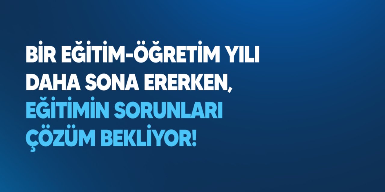 Türk Eğitim-Sen: Eğitim Yılı Sona Erdi, Gözler Çözüm Bekleyen Sorunlara Çevrildi