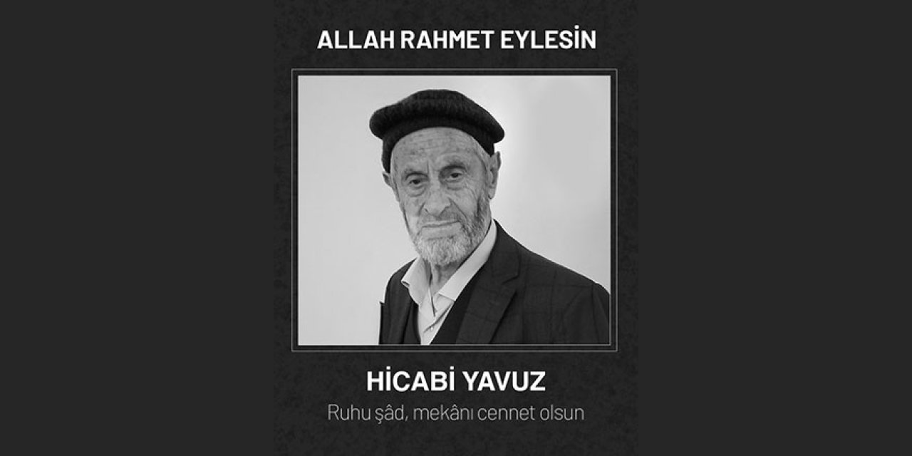 Eğitim-Bir-Sen Genel Sekreteri Talat Yavuz’un Babası Hicabi Yavuz Vefat Etti