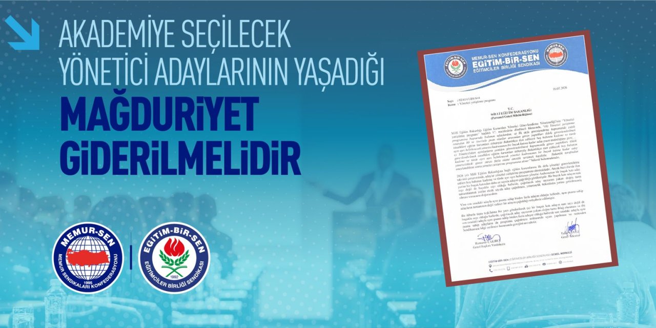 Eğitim-Bir-Sen'den Kritik Uyarı: Akademiye Seçilecek Yönetici Adaylarının Mağduriyeti Giderilmeli!