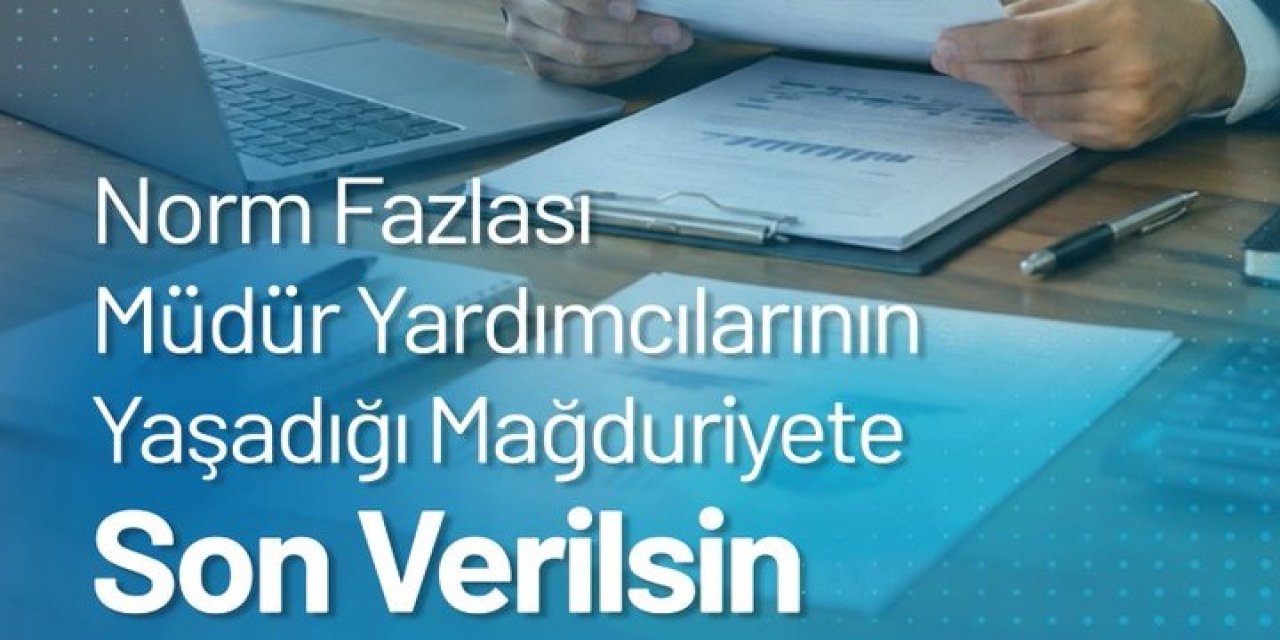 Eğitim-Bir-Sen'den Kritik Çağrı: Norm Fazlası Müdür Yardımcılarının Mağduriyetine Son Verilsin!