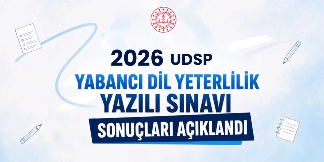2026 UDSP Yabancı Dil Yeterlilik Sınavı Sonuçları Açıklandı! İşte Sonuç Sorgulama Ekranı