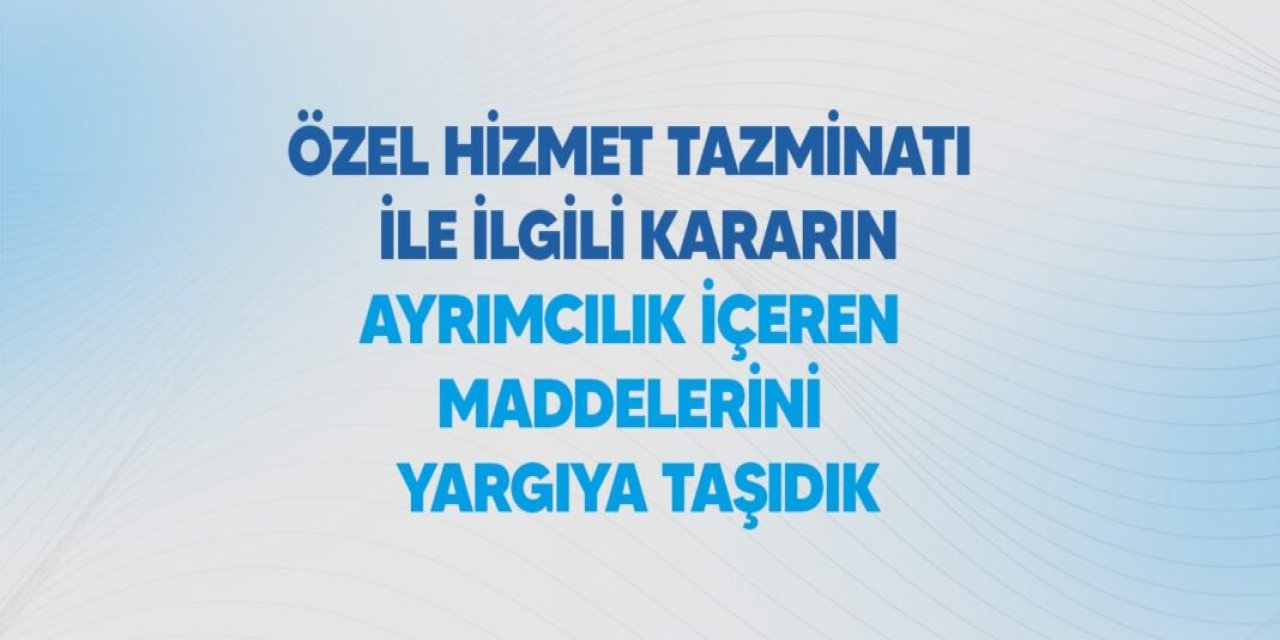 Özel Hizmet Tazminatı Düzenlemesine Dava: Şube Müdürleri ve Personel İçin Kritik Girişim