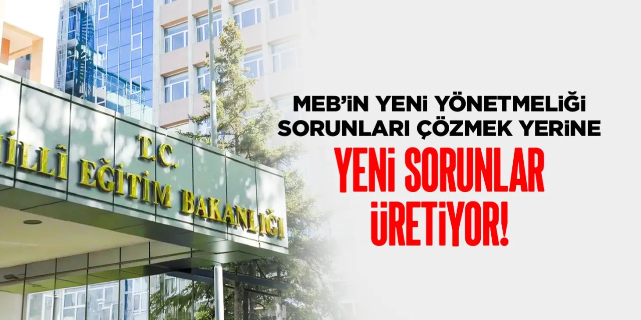Öğretmenlere Yeni Yük mü Geliyor? "MEB'in Yeni Yönetmeliği Sorun Çözmüyor, Sorun Yaratıyor"